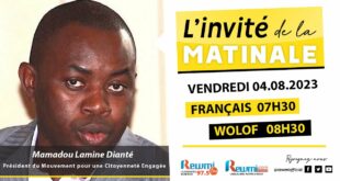 Invite de la Matinale ! Avec Mamadou Lamine DIANTE 04 Août 2023