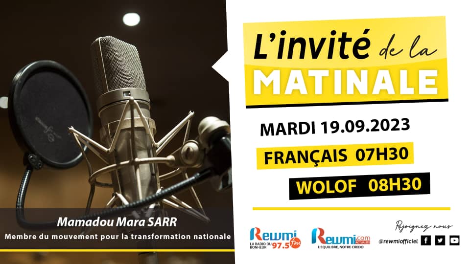 Invite de la Matinale ! Avec Mamadou Mara SARR 19 Septembre 2023 Fr