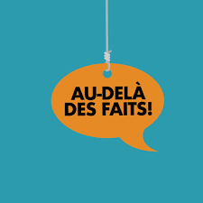 au dela des faits