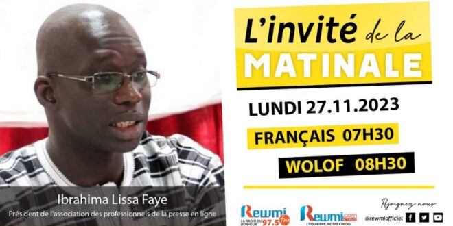 Invite de la Matinale ! Avec Ibrahima Lissa Faye 27 Novembre 2023 Wlf
