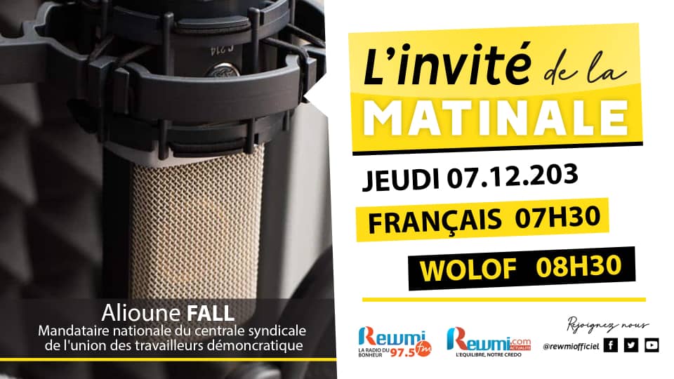 Invite de la Matinale ! Avec Alioune FALL 07 Décembre 2023 Fr