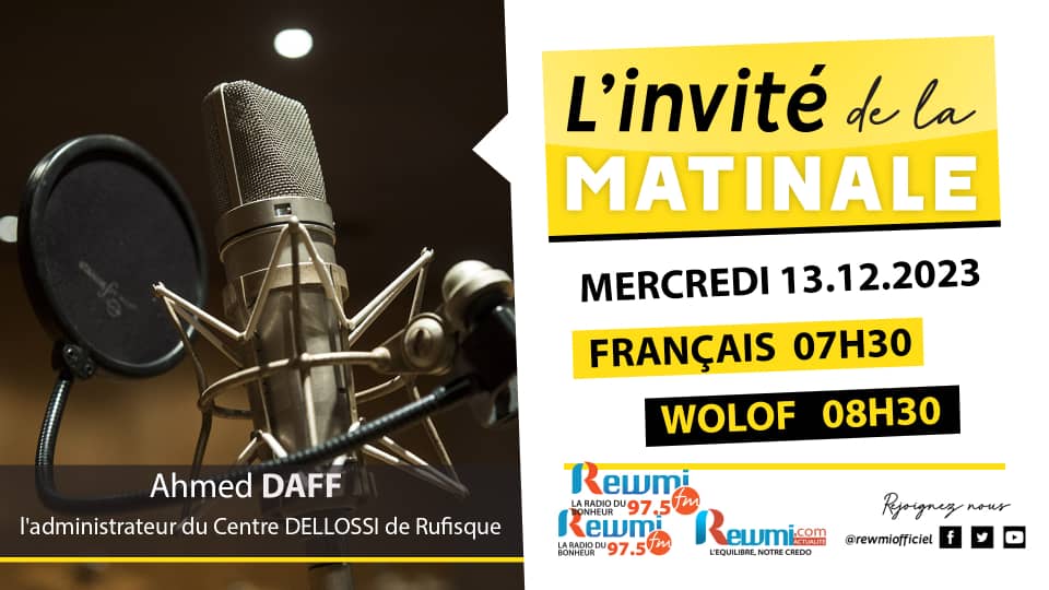 Invite de la Matinale ! Avec Ahmed DAFF 13 Décembre 2023 Fr