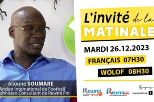 Invite de la Matinale ! Avec Alioune SOUMARE 26 Décembre 2023 Fr