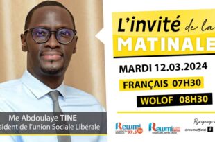 Invite de la Matinale ! Avec Me Abdoulaye TINE 12 Mars 2024 Wlf