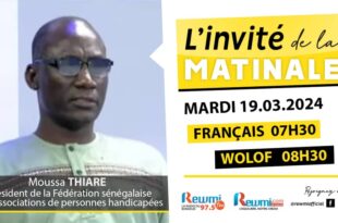 Invite de la Matinale ! Avec Moussa Thiaré 19 Mars 2024
