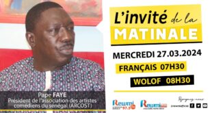 Invite de la Matinale ! Avec Pape FAYE Président de ARCOST 27 Mars 2024