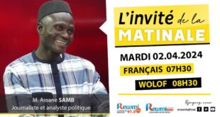 Invite de la Matinale ! Avec Assane SAMB Analyste Politique 02 Avril 2024