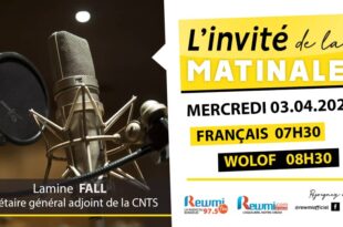Invite de la Matinale ! Avec Lamine FALL SG adjoint de la CNTS 03 Avril 2024 Fr