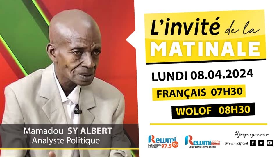 Invite de la Matinale ! Avec Mamadou SY ALBERT Analyste Politique 08 Avril 2024