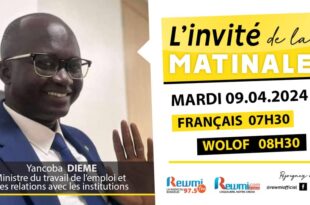 Invite de la Matinale ! Avec Yancoba DIEME 09 Avril 2024