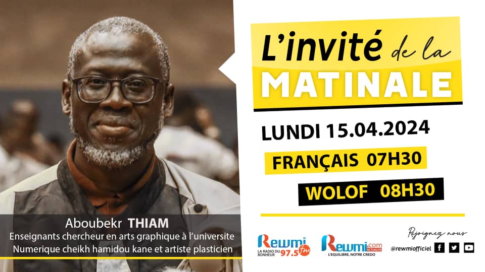 Invite de la Matinale ! Avec Aboubekr THIAM 15 Avril 2024 Wlf 2 Invite de la Matinale ! Avec Aboubekr THIAM 15 Avril 2024 Fr