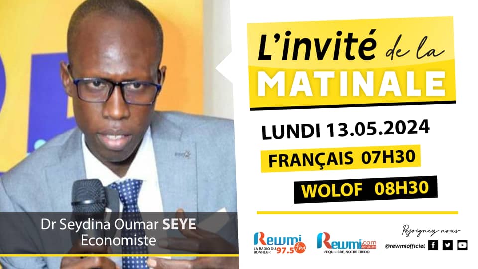Invite de la Matinale ! Avec Dr Seydina Oumar SEYE 13 Mai 2024