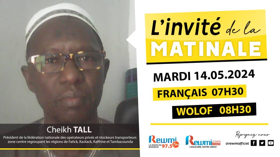 Invite de la Matinale ! Avec Cheikh TALL 14 Mai 2024