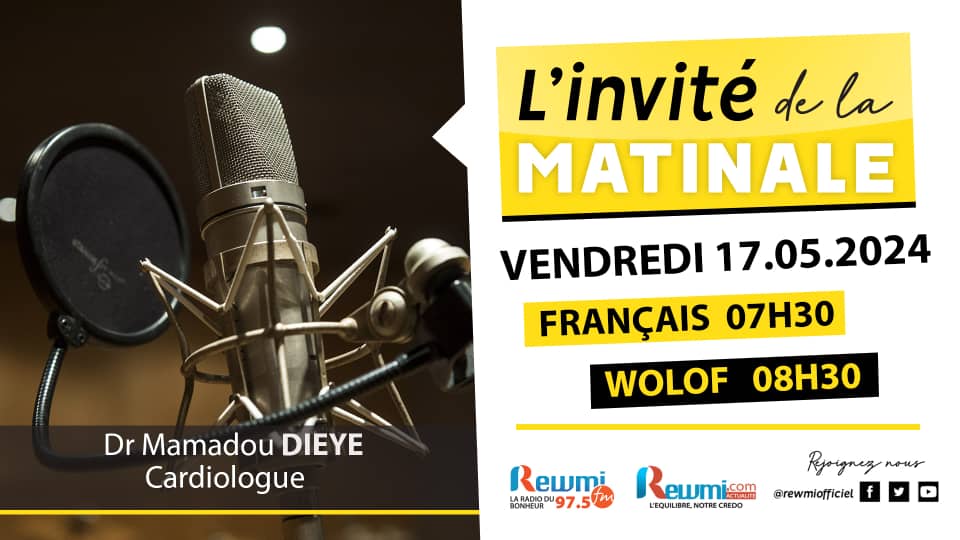 Invite de la Matinale ! Avec Dr Mamadou DIEYE 17 Mai 2024 Fr