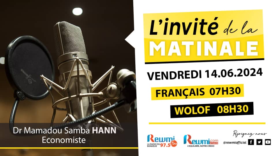 Invite de la Matinale ! Avec Dr Mamadou Samba HANN Economiste 14 Juin 2024 Fr