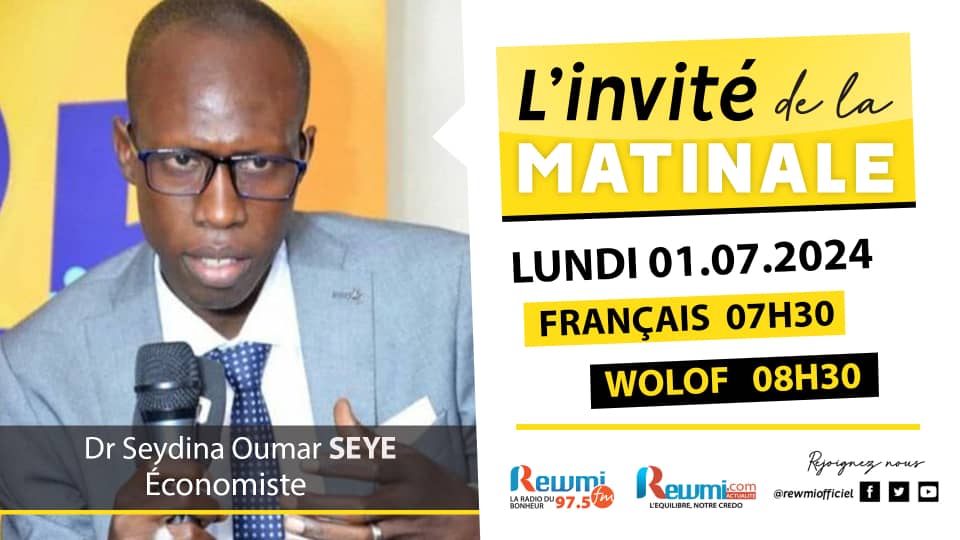 Invite de la Matinale ! Avec Dr Seydina Oumar SEYE Économiste 01 Juillet 2024