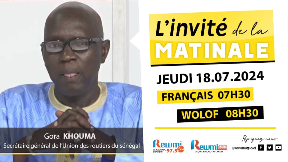 Invite de la Matinale ! Avec Gora KHOUMA 18 Juillet 2024