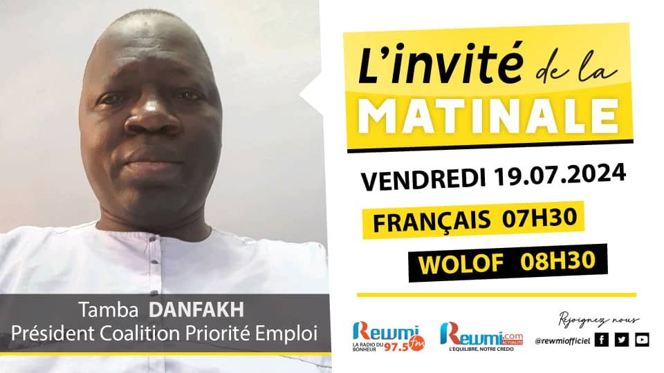 Invite de la Matinale ! Avec Tamba DANFAKH 19 Juillet 2024 Fr