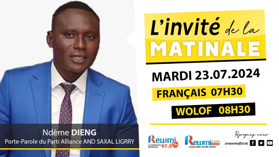 Invite de la Matinale ! Avec Ndème DIENG 23 Juillet 2024