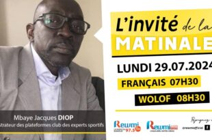 Invite de la Matinale ! Avec Mbaye Jacques DIOP 29 Juillet 2024 Fr