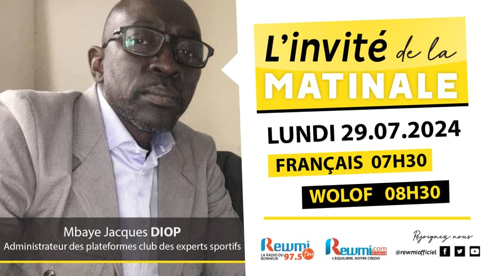 Invite de la Matinale ! Avec Mbaye Jacques DIOP 29 Juillet 2024 Fr