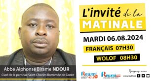 Invite de la Matinale ! Avec Abbé Alphonse Birame NDOUR 06 Aout 2024