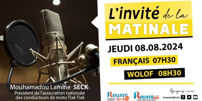 Invite de la Matinale ! Avec Mouhamadou Lamine SECK 08 Aout 2024 Fr