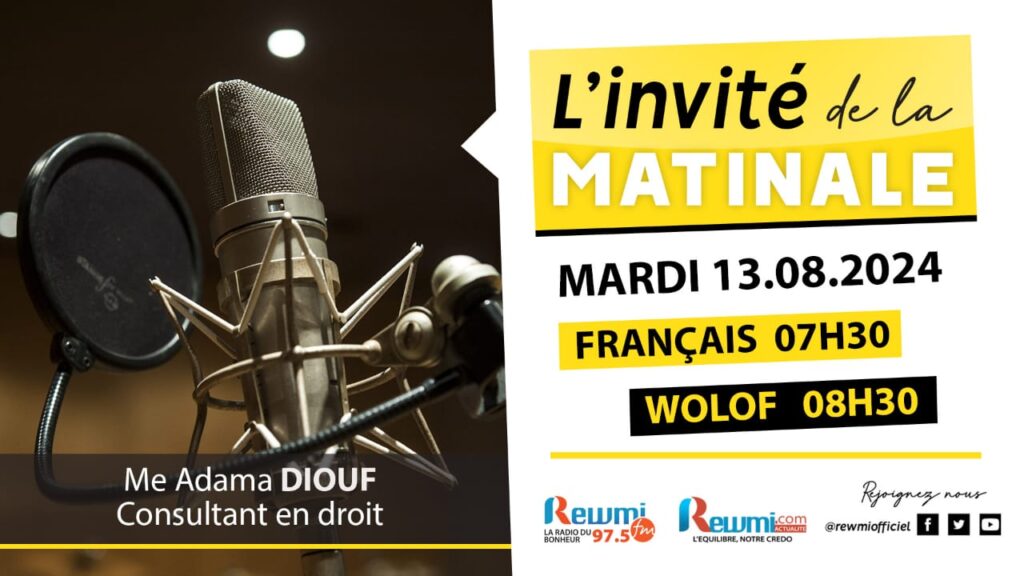 Invite de la Matinale ! Avec Me Adama DIOUF 13 Aout 2024