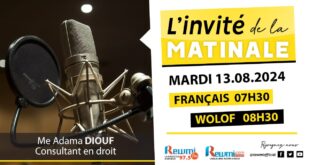 Invite de la Matinale ! Avec Me Adama DIOUF 13 Aout 2024