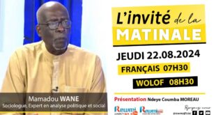 Invite de la Matinale ! Avec Mamadou WANE Sociologue 22 Aout 2024