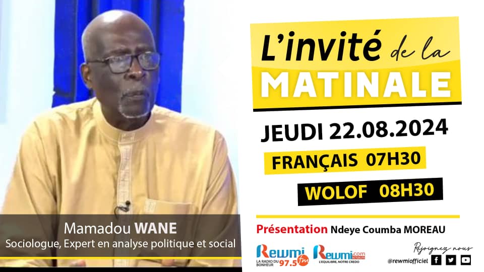 Invite de la Matinale ! Avec Mamadou WANE Sociologue 22 Aout 2024