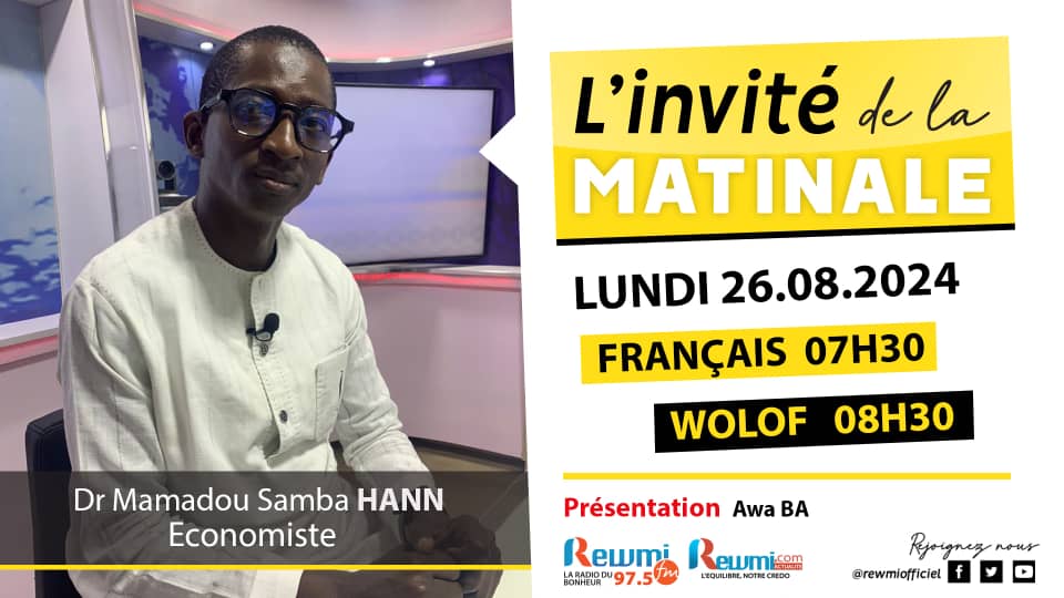 Invite de la Matinale ! Avec Dr Mamadou Samba HANN Economiste 26 Aout 2024 Fr