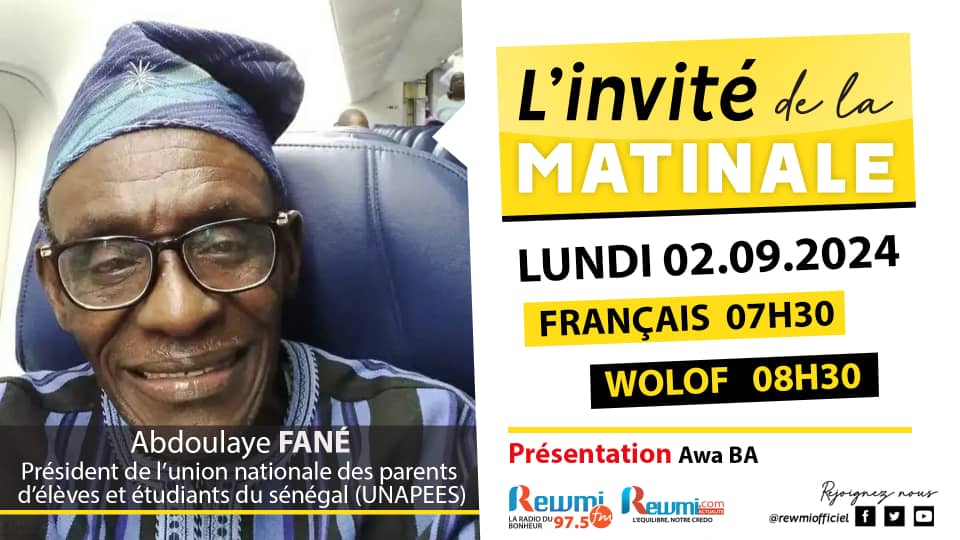 Invite de la Matinale ! Avec Abdoulaye FANÉ Président de UNAPEES 02 Septembre 2024
