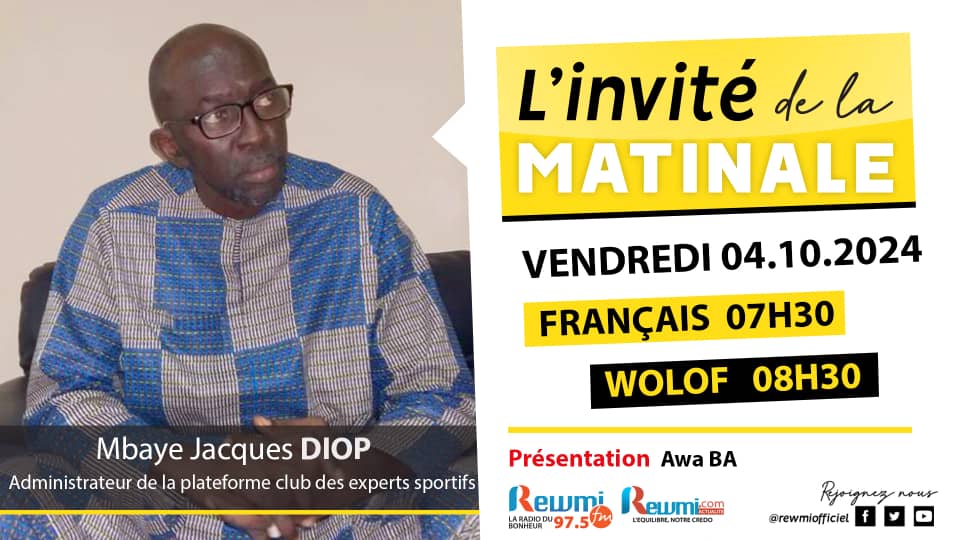 Invite de la Matinale ! Avec Mbaye Jacques DIOP 04 Octobre 2024 Fr