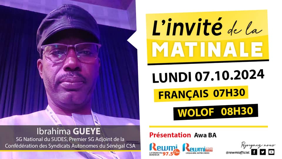 Invite de la Matinale ! Avec Ibrahima Gueye 07 Octobre 2024