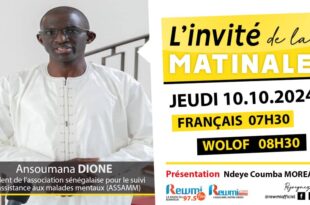 Invite de la Matinale ! Avec Ansoumana DIONE Président ASSAMM 10 Octobre 2024 Fr