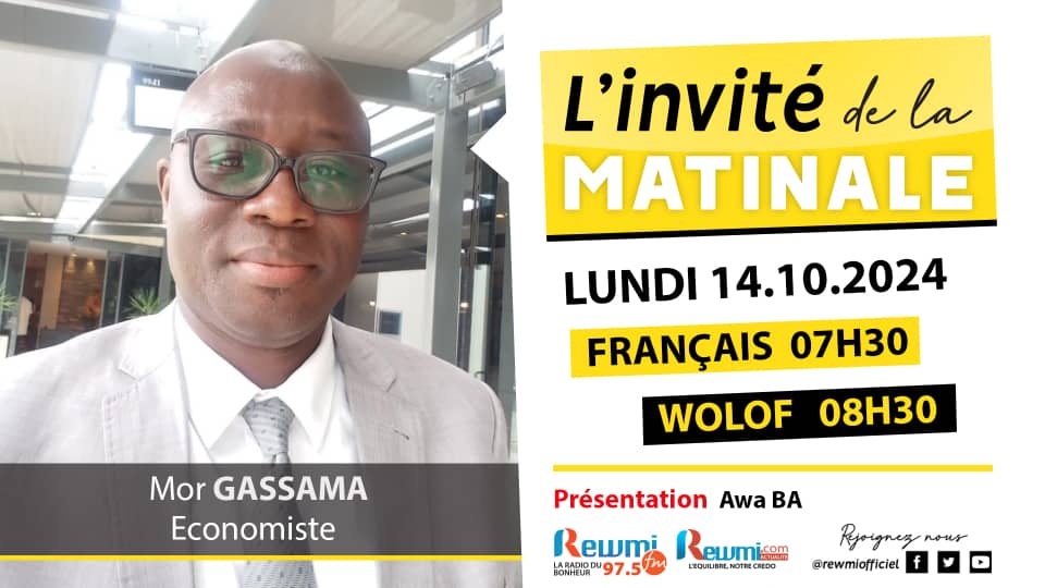 Invite de la Matinale ! Avec Mor GASSAMA Économiste 14 Octobre 2024 Fr