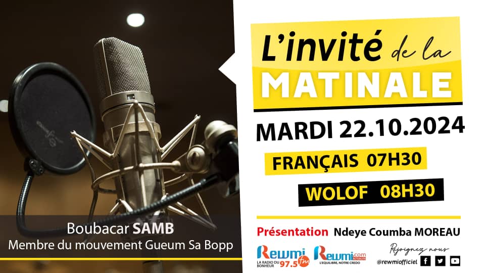 Invite de la Matinale ! Avec Boubacar SAMB 22 Octobre 2024