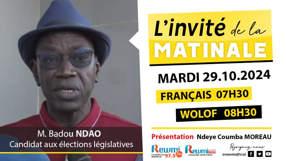 Invite de la Matinale ! Avec M. Badou NDAO 29 Octobre 2024