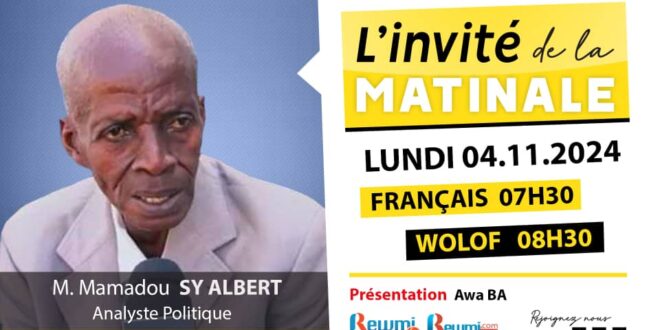 Invite de la Matinale ! Avec Mamadou SY ALBERT 04 Novembre 2024