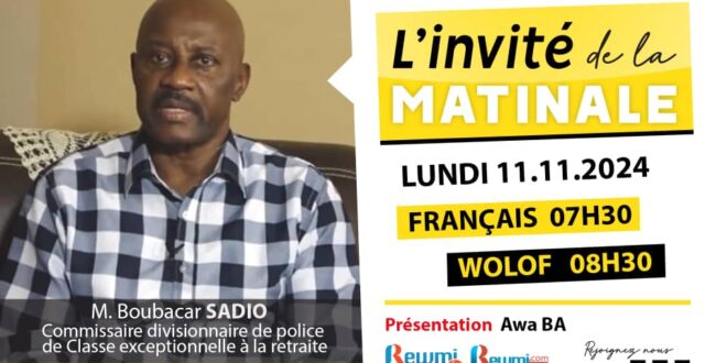 Invite de la Matinale ! Avec M. Boubacar SADIO 11 Novembre 2024