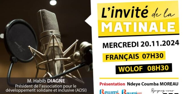 Invite de la Matinale ! Avec M. Habib DIAGNE 20 Novembre 2024 Fr