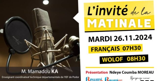 Invite de la Matinale ! Avec M. Mamadou KA 26 Novembre 2024