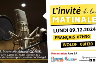 Invite de la Matinale ! Avec M. Pierre Mbakhane GOMIS 09 Décembre 2024