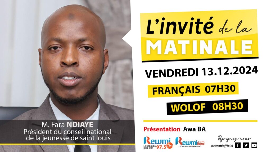 Invite de la Matinale ! Avec M. Fara NDIAYE 13 Décembre 2024 Wlf 2 Invite de la Matinale ! Avec M. Fara NDIAYE 13 Décembre 2024