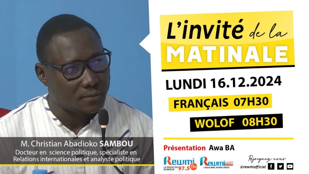 Invite de la Matinale ! Avec M. Christian Abadioko SAMBOU 16 Décembre 2024