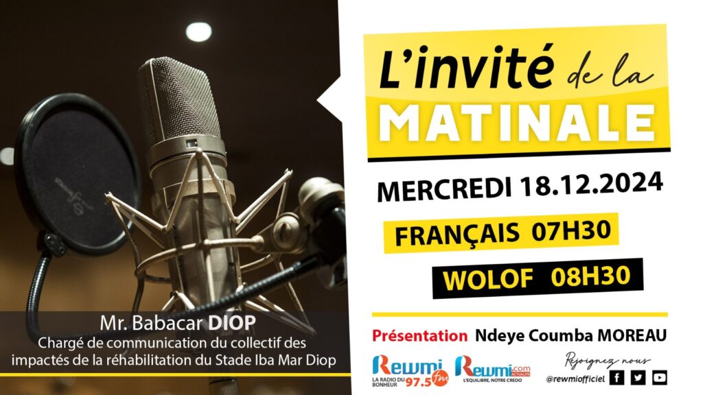Invite de la Matinale ! Avec Mr. Babacar DIOP 18 Décembre 2024