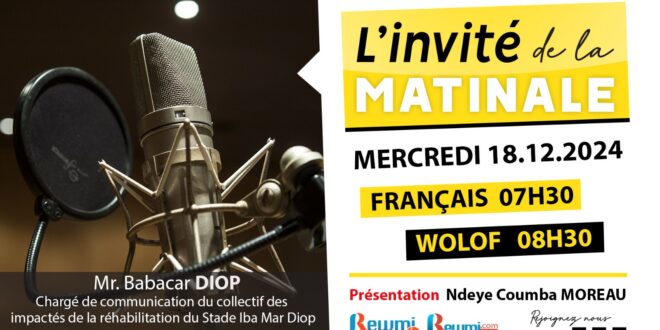 Invite de la Matinale ! Avec Mr. Babacar DIOP 18 Décembre 2024