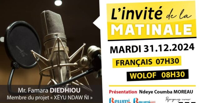 Invite de la Matinale ! Avec Mr. Famara DIEDHIOU 31 Décembre 2024 Fr