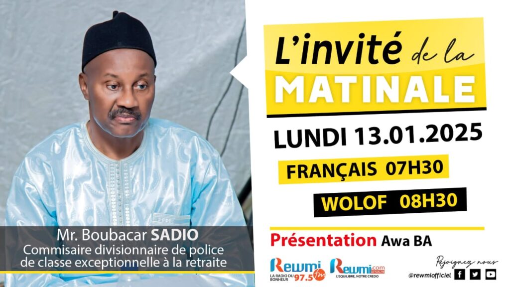 Invite de la Matinale ! Avec M. Boubacar SADIO 13 Janvier 2025